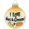 I Love Macaroni And Cheese Glass Ornament