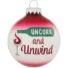 Uncork Unwind Red Wine Glass Ornament